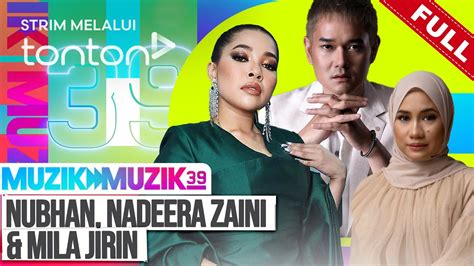 FULL Muzik Muzik 39 2024 8 Sep Nubhan Nadeera Zaini Mila