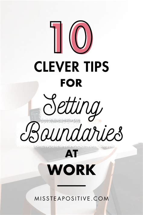 10 Brilliant Tips For Setting Boundaries At Work Miss Tea Positive