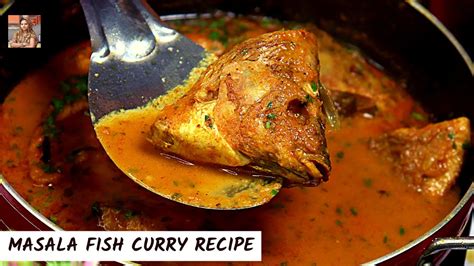 Masala Fish Curry New Style Rohu Fish Curry Katla Fish Curry Easy