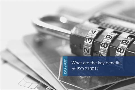 What Are The Key Benefits Of Iso 27001 Imsm Gbimsm Gb