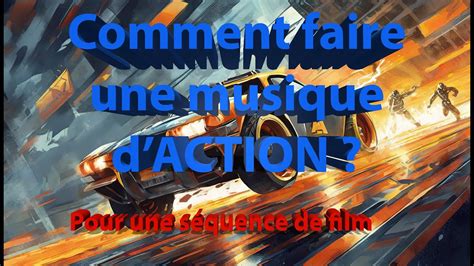 Comment Faire Une Musique D Action Intense YouTube