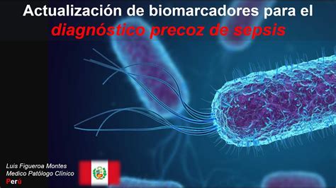 Biomarcadores Emergentes Para El Diagnóstico De Sepsis Luis Figueroa