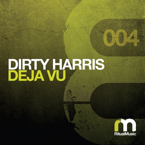 Deja Vu Sencillo De Dirty Harris Spotify