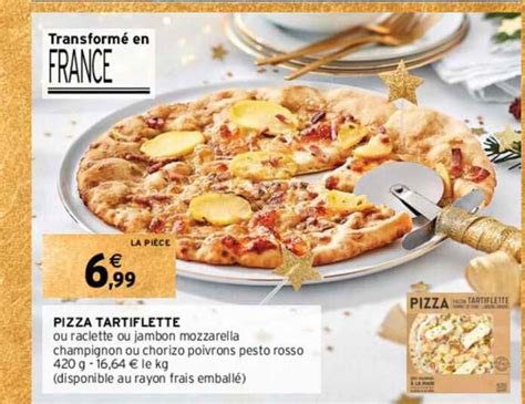 Promo Pizza Tartiflette chez Intermarché Contact iCatalogue fr