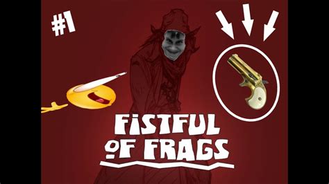 Fistful Of Frags 1 Легенда о Золотом Дерринжере Youtube