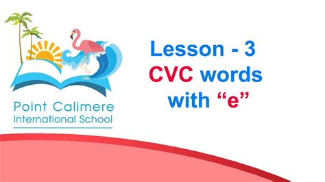 Phonic Lesson 3 Cvc Letter E Youtube