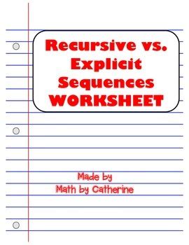 Recursive And Explicit Sequences Worksheet By Math By Catherine TPT