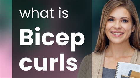 English Language Learning Unveiling The Meaning Of Bicep Curls Youtube