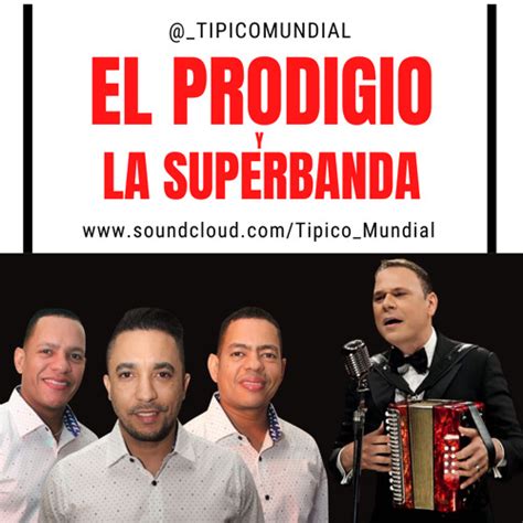 Stream El Prodigio Y La Super Banda La Vida Es Un Carnival Homenaje A