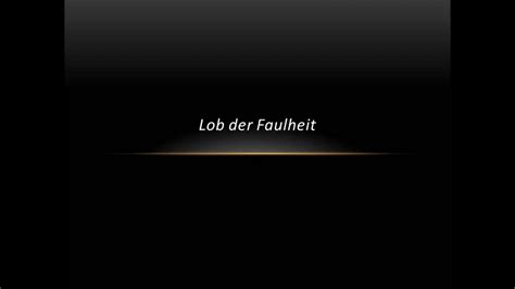 Lob Der Faulheit YouTube