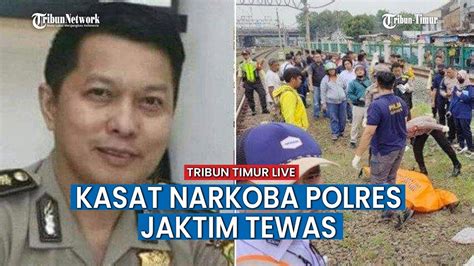 BREAKING NEWS Kasat Narkoba Polres Jaktim Tewas Tertabrak Kereta