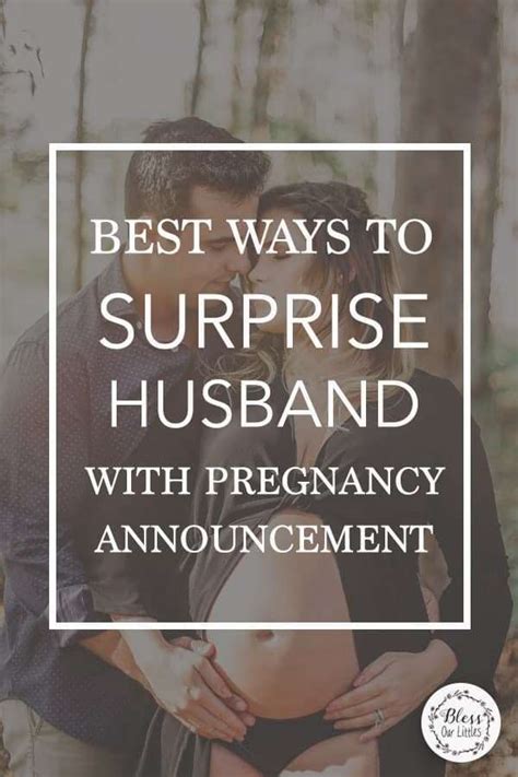 18 Of The Best Ways To Surprise Husband With Pregnancy Announcement