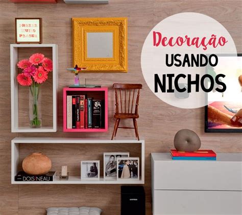 Decora O Usando Nichos Veja Formas De Usar