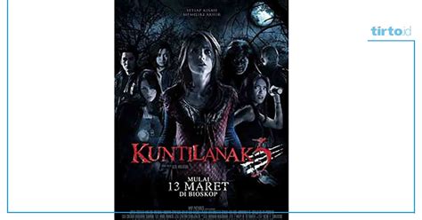 Sinopsis Film Kuntilanak 3 Dan Jadwal Tayang Di Bioskop Indonesia