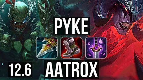 Pyke Vs Aatrox Top 18 1 5 6 Solo Kills Legendary 600 Games Br