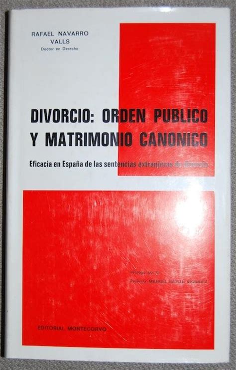 Divorcio Orden Publico Y Matrimonio Canonico Eficacia En Espa A De