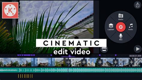 Cara Edit Video Cinematic Di Hp Android Kinemaster Tutorial YouTube