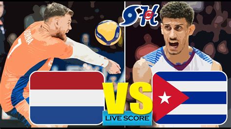 Netherlands Vs Cuba Volleyball Live Ned Vs Cub Men Vnl Fivb