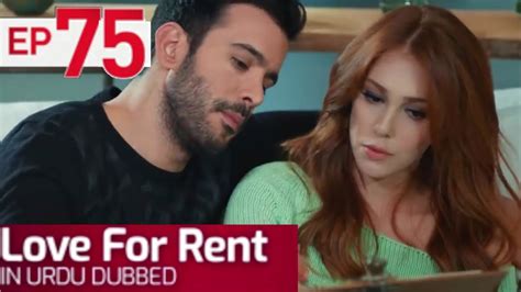 Love For Rent Episode 75 in Urdu Dubbed Kiralık Aşk Turkish Drama