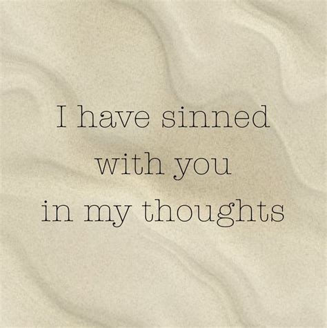 The Words I Have Sinned With You In My Thoughts