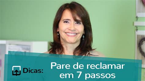 Pare De Reclamar Em 7 Passos YouTube