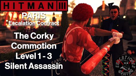 Hitman 3 Paris Escalation Contract The Corky Commotion Level 1 3