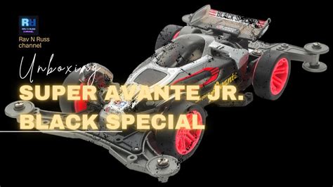 Unboxing Tamiya Super Avante Jr Black Special Youtube