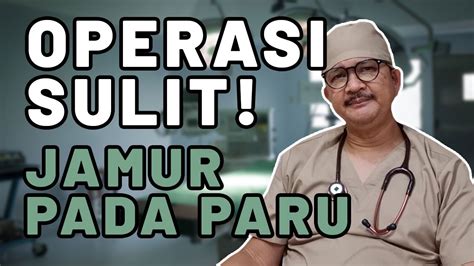 OPERASI YANG SANGAT SULIT Serial Kuliah Kedokteran Eps 9