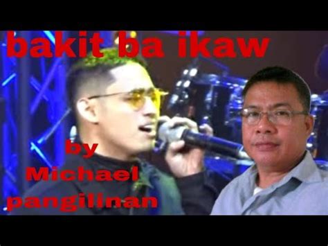 Bakit Ba Ikaw By Michael Pangilinan Cover By Dannyblazavlog Youtube