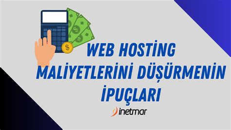 Web Hosting Maliyetlerini Düşürmenin Yolları Inetmar Hosting