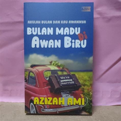 Ready Stock Novel Bulan Madu Di Awan Biru Karya Azizah Ami Shopee