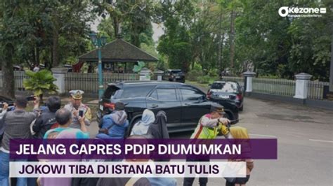 Jelang Capres Pdip Diumumkan Jokowi Tiba Di Istana Batu Tulis Video