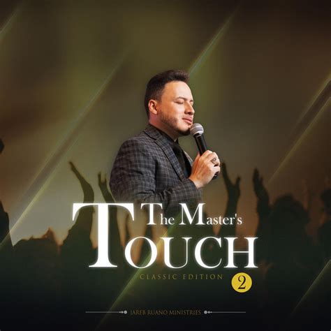 The Master S Touch Vol 2 Album De Jareb Ruano Ministries Spotify