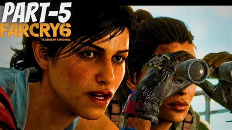 Far Cry 6 Pc Walkthrough Gameplay Part 5 Full Game Youtube