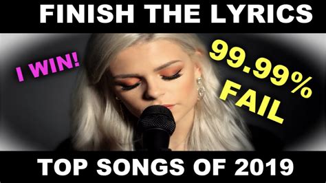 Finish The Lyrics Challenge Top Songs Of 2019 Youtube