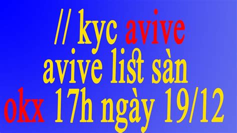 Kyc Avive Avive List S N Okx H Ng Y Youtube