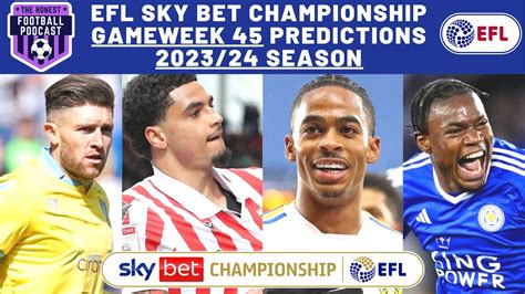 GAMEWEEK 45 SCORE PREDICTIONS EFL SKY BET CHAMPIONSHIP 2023 24 SEASON