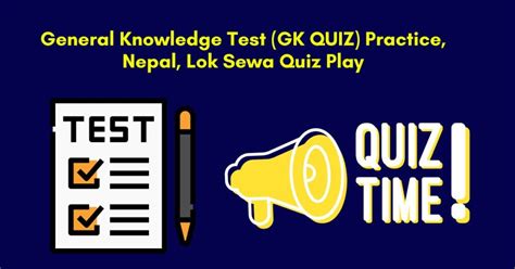 General Knowledge Test GK QUIZ Practice Nepal Lok Sewa Quiz Play