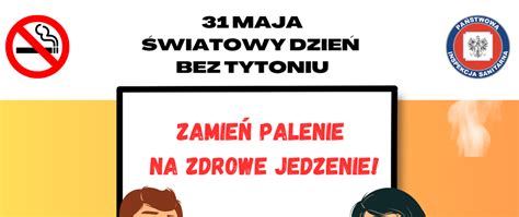 Światowy Dzień bez Tytoniu 2023 Potrzebujemy żywności nie tytoniu 31