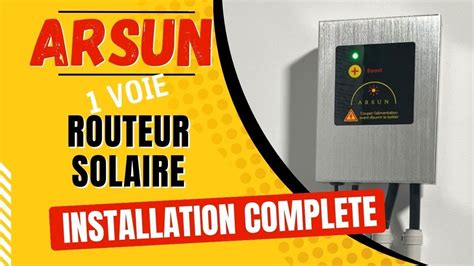 Arsun Optimiseur Routeur Solaire Voie Installation Compl Te