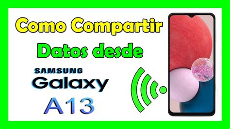 Como Compartir Datos Desde Un Samsung A13 4G YouTube