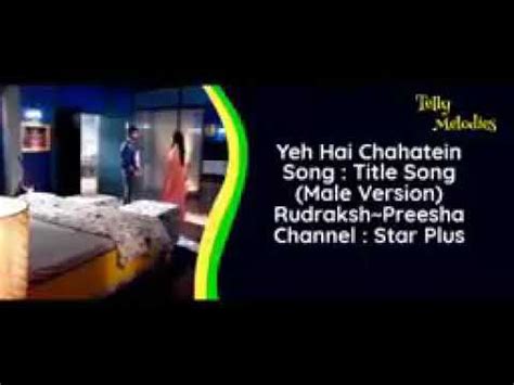 Yeh Hai Chahatein Title Song With Lyrics Male Version Youtube