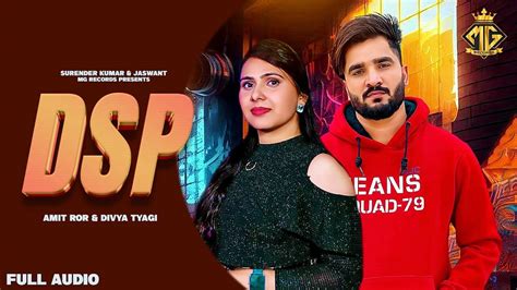 Check Out The Music Video Of The Latest Haryanvi Song Dsp Sung By Amit