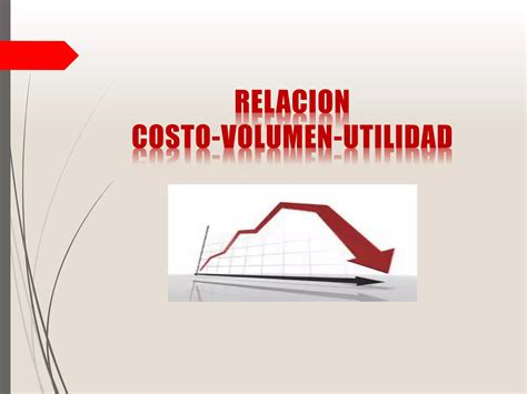 Diapositivas Costo Volumen Utilidad Ppt