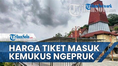 Viral Harga Tiket Masuk Dan Parkir Gunung Kemukus Sragen Dianggap