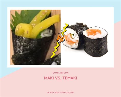 What Is The Difference Between Maki And Temaki | Reviewho