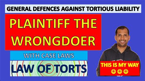 Plaintiff The Wrongdoer General Defenses Against Tortious Liability