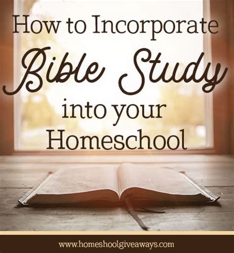 How To Incorporate Bible Study Into Your Homeschool