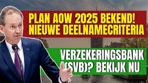 Plan AOW 2025 Bekend Nieuwe Deelnamecriteria Verzekeringsbank SVB