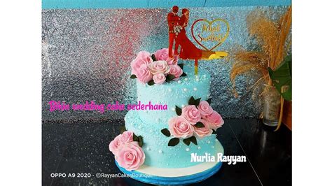 Bikin Kue Pengantin Tingkat Buttercream Bunga Fondant Nurliarayyan